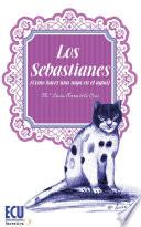 Libro Los Sebastianes (Como hacer una raya en el agua)