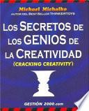 Los secretos de los genios de la creatividad