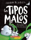 Libro Los tipos malos en el alienígena vs los tipos malos (The Bad Guys in Alien vs Bad Guys)
