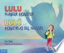 Libro Lulu and the Hunger Monster / Lulú y el Monstruo del Hambre