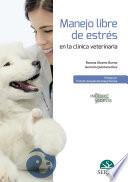 Libro Manejo libre de estrés en la clínica veterinaria