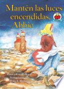 Libro Mantén las luces encendidas, Abbie (Keep the Lights Burning, Abbie)