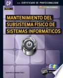 Mantenimiento del Subsistema Físico de Sistemas Informáticos