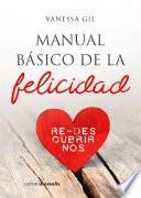 Libro Manual básico de la felicidad