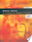 Libro MANUAL BÁSICO DE TÉCNICOS DE AERÓBIC Y FITNESS (Bicolor)