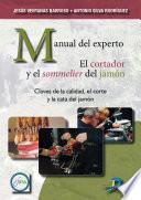 Libro Manual del experto. El cortador y el Sommelier del jamón