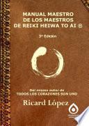 Libro MANUAL MAESTRO DE LOS MAESTROS DE REIKI HEIWA TO AI Â®