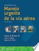 Libro Manual Walls Para El Manejo Urgente de la Vía Aérea