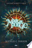 Libro Mar de fuego (Mar de fuego 1)