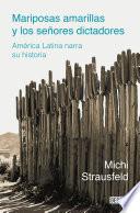 Mariposas amarillas y los señores dictadores