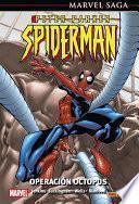 Libro Marvel Saga Peter Parker Spiderman 4. Operación Octopus