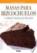 Libro Masas para bizcochuelos y otras delicias dulces