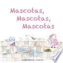 Libro Mascotas, mascotas, mascotas