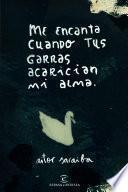 Me encanta cuando tus garras acarician mi alma