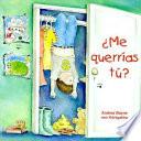 Libro ¿Me Querrías Tú?