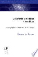 Libro Metáforas y modelos científicos/ Metaphors and scientific models