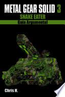Libro Metal Gear Solid 3: Snake Eater - Guía Argumental