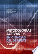 Metodologías Activas en Ciencias del Deporte Volumen I