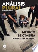 México se cimbra a mitad del sexenio