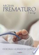 Libro Mi gran prematuro-740gr