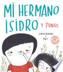 Libro Mi hermano Isidro y punto