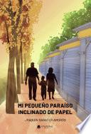 Libro Mi pequeño paraíso inclinado de papel