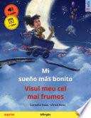 Libro Mi sueño más bonito – Visul meu cel mai frumos (español – rumano)