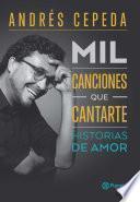 Libro Mil canciones que cantarte