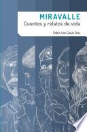 Libro Miravalle. Cuentos y relatos de vida
