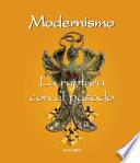 Libro Modernismo - La ruptura con el pasado