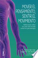Mover el pensamiento, sentir el movimiento