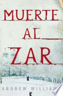 Libro Muerte al zar