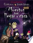 Libro Muertos por llegar a casa