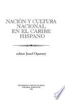 Nación y cultura nacional en el Caribe hispano