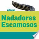 Libro Nadadores escamosos (scaly swimmers)
