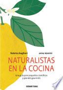 Naturalistas en la cocina