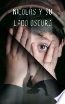 Libro NICOLÁS Y SU LADO OSCURO