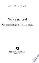 No es natural