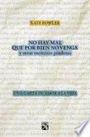 Libro No hay mal que por bien no venga