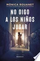 No oigo a los niños jugar