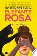 Libro No pienses en un elefante rosa