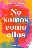 Libro No somos como ellos / We Are Not Like Them