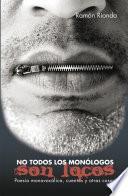 Libro No Todos Los Monólogos Son Locos