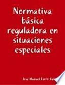 Libro Normativa básica reguladora en situaciones especiales