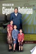 Libro Nostalgias de un Gigante Boliviano