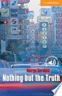 Libro Nothing But the Truth Level 4