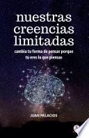 Libro Nuestras creencias limitadas
