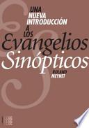 Libro Nueva Introduccion A Los Evangelios Sinopticos / New Introduction to the Synoptic Gospels