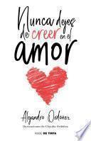 Libro Nunca dejes de creer en el amor / Never Stop Believing in Love