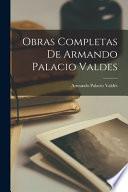 Libro Obras Completas De Armando Palacio Valdes